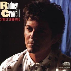 Album Rodney Crowell - Street Language