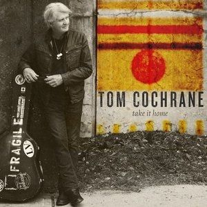 Album Tom Cochrane - Take It Home