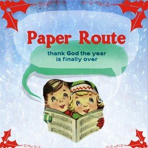 Album Paper Route - Thank God the Year Is Finally Over