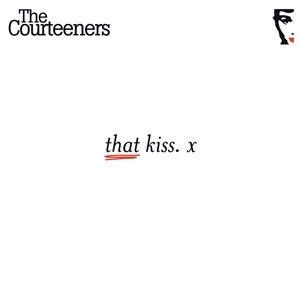 Album The Courteeners - That Kiss