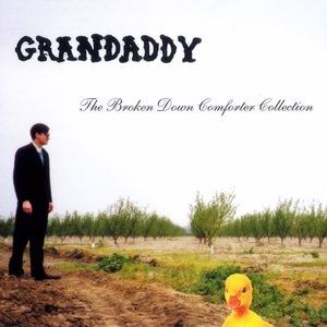 Album Grandaddy - The Broken Down Comforter Collection
