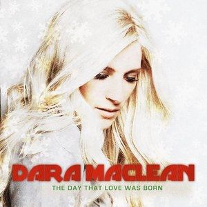 Album The Day That Love Was Born - Dara Maclean