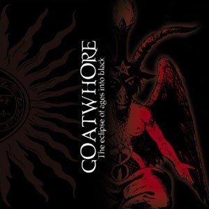 Album Goatwhore - The Eclipse of Ages into Black