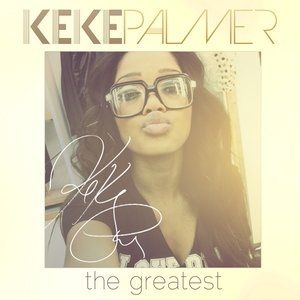 Album The Greatest - Keke Palmer