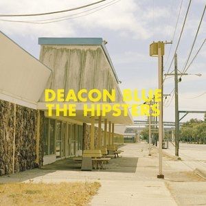 Album Deacon Blue - The Hipsters