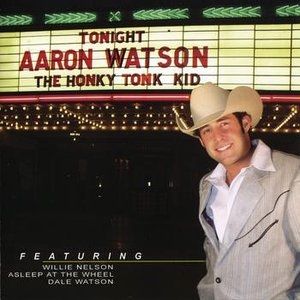 Album Aaron Watson - The Honky Tonk Kid