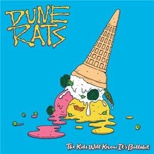 Album Dune Rats - The Kids Will Know It