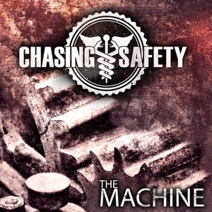 Album Chasing Safety - The Machine