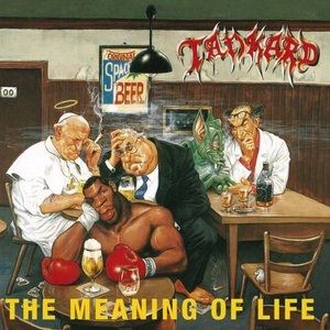 Album Tankard - The Meaning of Life