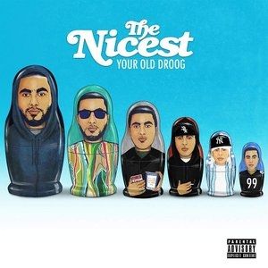 Your Old Droog : The Nicest