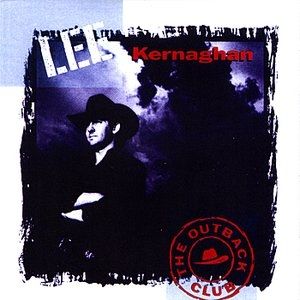 Lee Kernaghan : The Outback Club