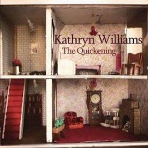 Album Kathryn Williams - The Quickening