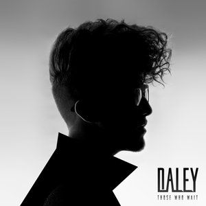 Album Those Who Wait - Daley