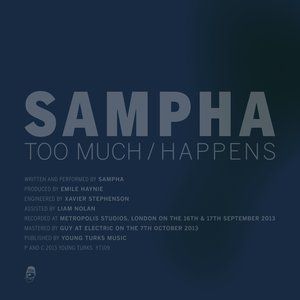 Sampha Too Much / Happens, 2013