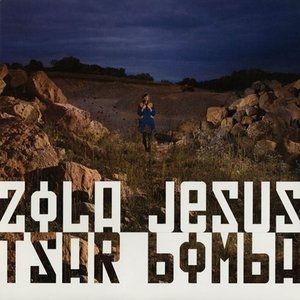 Zola Jesus : Tsar Bomba