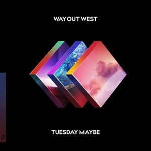 Way Out West Tuesday Maybe, 2017