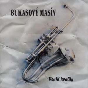 Album Bukasový Masív - Ventil kvality