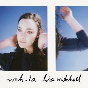 Album Lisa Mitchell - Wah Ha