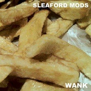 Album Sleaford Mods - Wank