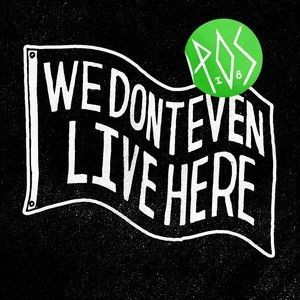 P.O.S. : We Don't Even Live Here