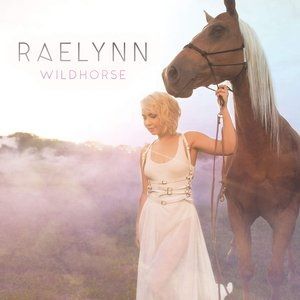 Album RaeLynn - WildHorse