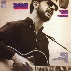 Dion Wonder Where I'm Bound, 1969
