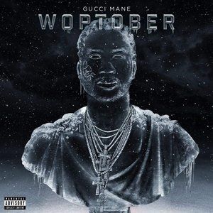 Album Gucci Mane - Woptober