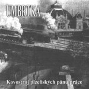 Album Umbrtka - Kovostroj plzeňských pánů práce