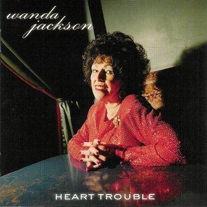 Album Wanda Jackson - Heart Trouble