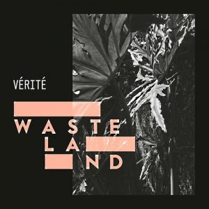 Album Vérité - Wasteland