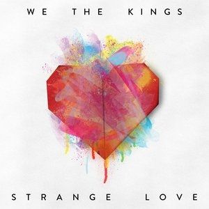 Album We the Kings - Strange Love