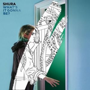 Shura What's It Gonna Be?, 2016