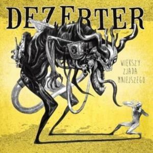 Album Dezerter - Większy zjada mniejszego