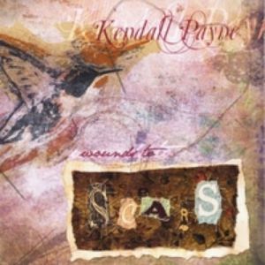 Album Kendall Payne - Wounds to Scars