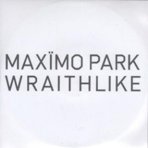 Album Maxïmo Park - Wraithlike