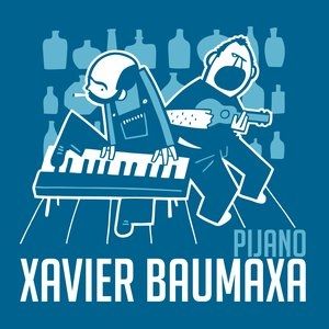 Album Xavier Baumaxa - Pijano