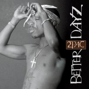 Album 2pac - Better Dayz
