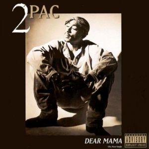 2pac Dear Mama, 1995