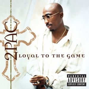 Loyal to the Game - album