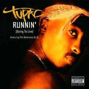 Runnin' (Dying to Live) - 2pac