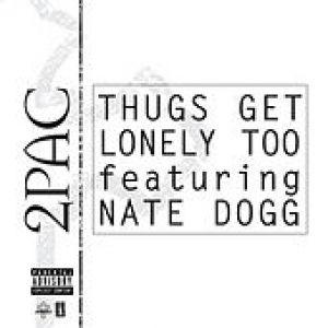 Album Thugs Get Lonely Too - 2pac