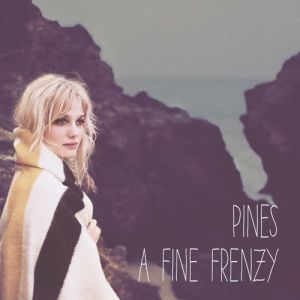 Album Pines - A Fine Frenzy