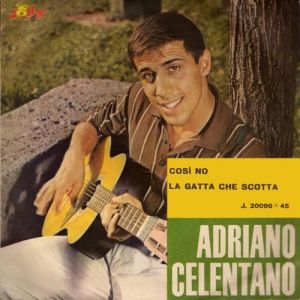 Album Adriano Celentano - Così no/La gatta che scotta" –