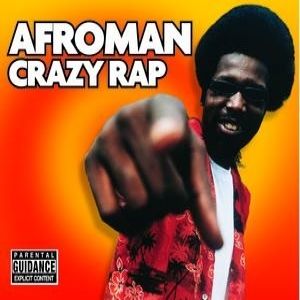 Album Afroman - Crazy Rap