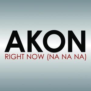 Akon Right Now (Na Na Na), 2008