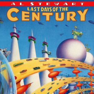 Album Al Stewart - Last Days of the Century