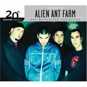 Alien Ant Farm 20th Century Masters: The Millennium Collection: The Best of Alien Ant Farm, 2008