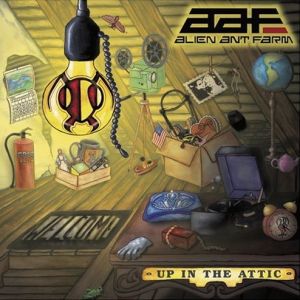Album Alien Ant Farm - Up in the Attic