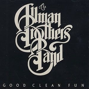 Album Good Clean Fun - The Allman Brothers Band