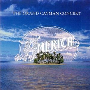 Album America - The Grand Cayman Concert